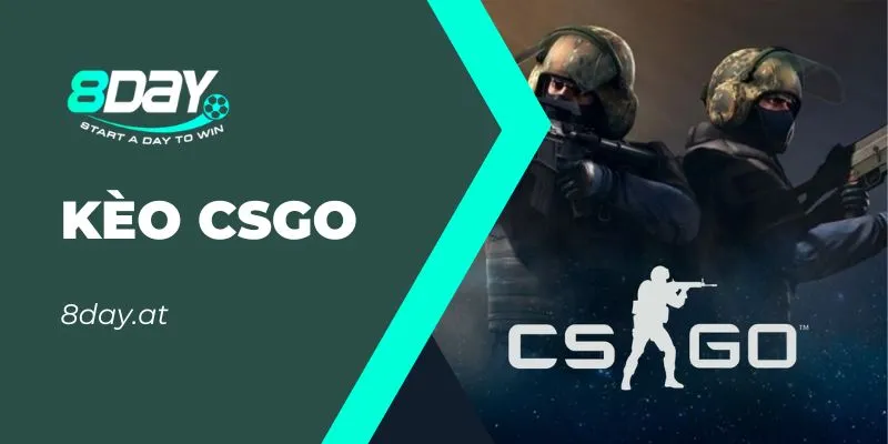 Kèo CSGO 8Day